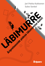 läbimurre läbimurre Läbimurre kes murrab, kuhu murrab ja kas tasub kaasa lonkida